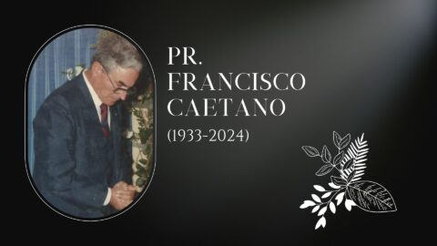 Pr. Francisco Caetano deixa um legado para a Eternidade